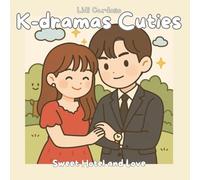 K-dramas Cuties: Sweet Hotel and Love