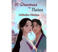 K-Dramas en Notes - Collection Féerique: Un carnet illustré et coloré pour noter toutes tes inspirations quotidiennes