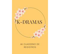 K-Dramas. Mi cuaderno de registros