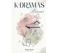 K-Dramas Planner: Mon Carnet de Suivis de séries coréennes