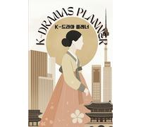 K-Dramas Planner: Mon Carnet de Suivis de séries coréennes
