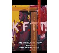 K•F•T•T• : Tales Of The Night Before: Kinks, Fetishes,Tantra&Taboo