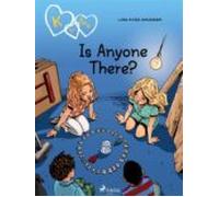 K For Kara 13 - Is Anyone There? (ebook)