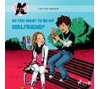 K For Kara 2 - Do You Want To Be My Girlfriend? (audiolibro)