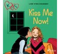 K For Kara 3 - Kiss Me Now! (audiolibro)