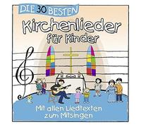 Sommerland, S. & K. Glück & die Kita-Frösche – Die 30 Besten Kirchenlieder Für Kinder – CD
