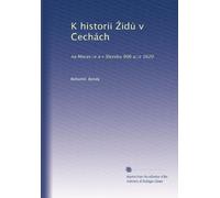 K historii ?idu? v C?echách: na Morav?e a v Slezsku 906 a?z 1620: Volume 2