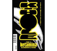 K-Hole. Come la ketamina ha inventato il futuro (Not)