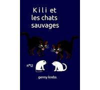 K i l i et les c h a t s s a u v a g e s: N° 12 (''Les Kili'')