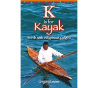 K is for Kayak: Words with Indigenous Origins