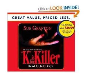 K Is For Killer (Sue Grafton) Publisher: Random House Audio Price-less; Abridged edition