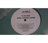 K-Klass - K-Klass - Now You're Gone - [12"]