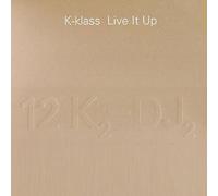 K-Klass - Live It Up
