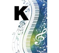 K: Letter "K" Piano Keys Monogram Watercolor Initial Notebook - College-Ruled Personal Journal, Writing Pad or Diary Gift for Musicians, Students, Classic Pianists, and Music Artists - 110 Pages, 6x9