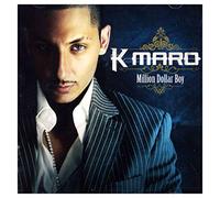K-Maro - Million Dollar Boy