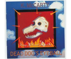 K Mccarty - Dead Dog's Eyeball