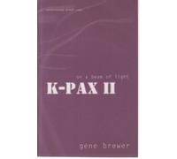K-Pax II: On a Beam of Light