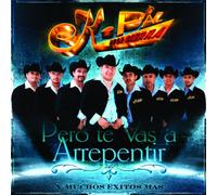 K-Paz De La Sierra - Pero Te Vas a Arrepentir Y Muc