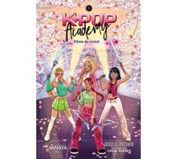 K-pop Academy. Ritmo de cristal: Libro 3 (LITERATURA INFANTIL - Narrativa infantil)
