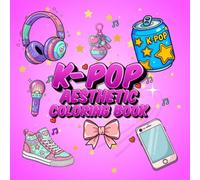 K-Pop Aesthetic Coloring Book: Cute, Easy and Bold Fashion Coloring Pages Featuring K Pop Idols for Young Fans | Christmas KPop Gifts for Girls & Teens (Bold & Easy Series)