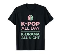 K-Pop All Day K-Drama All Night Divertido diseño Coreano Camiseta