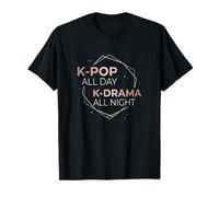 K-Pop All Day K-Drama All Night Divertido diseño Coreano Camiseta