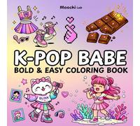 K-POP BABE Bold and Easy Coloring Book for Kids, Teens and Adults