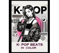 K-Pop Beats in Color: livre de coloriage