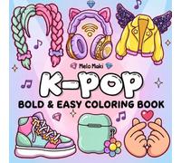 K-Pop Bold and Easy Coloring Book: Bold & Easy Coloring Book Featuring Relaxing Designs, Suitable for Both Adults & Kids