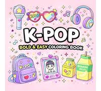 K-POP Bold & Easy Coloring Book: 50 Bold and Easy Designs for K-Pop Fans, Adults, and Teens. Large and Simple Kawaii K-Pop Coloring Book for Stress Relief and Relaxation.