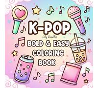 K-Pop Bold & Easy Coloring Book: Relaxing Outlines and Fun Pages for All Ages (K Pop Vibes)