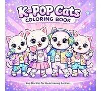 K-Pop Cats Coloring Book: Cute Pop Star Cat Coloring Pages for Kids Who Love Music, Fashion and Fun