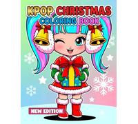 K-Pop Christmas Coloring Book: Over 60 Fun and Beautiful Designs for Kids, Teens, and Fans of All Ages