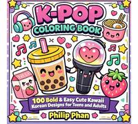 K-Pop Coloring Book: 100 Bold & Easy Cute Kawaii Korean Designs for Teens and Adults