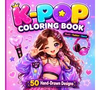 K-Pop Coloring Book: 50 Hand-Drawn Kawaii & Chibi Coloring Pages for Kids, Tweens, Teens & Adults: Bold and Easy Designs Featuring Idol Fashion, ... Cute Accessories, Music and Creative Fun