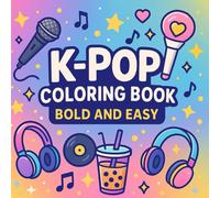 K-Pop Coloring Book: Bold and Easy: Coloring book for adults and teens