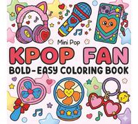 K-Pop Coloring Book: Bold and Easy Coloring Pages Featuring 60+ Cute Music-Inspired Designs - A Perfect Gift for Teens, Kids, and Fans of All Ages