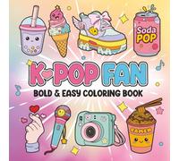 K-Pop Coloring Book: Bold & Easy Coloring for Kids, Teens, and Adults Who Love K-Pop - Cute, Music-Inspired Aesthetic Designs and Outfits, Fun and Adorable Gifts for Girly Girls and K-Pop Fans