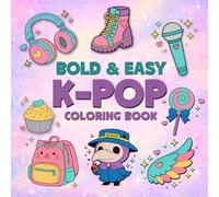 K-Pop Coloring Book: Bold & Easy K-Pop Coloring for Kids & Teens - Cute, Music-Themed Pages for Creative K-Pop Fans