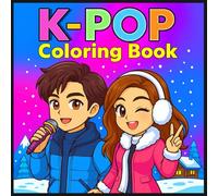 K-POP Coloring Book: Cute Anime Chibi Inspired Kpop style | Color Your Way Into the World of Idols - Relaxing Days, Dazzling Concerts, Every Season, ... Pages for Kids, Teens, Adults, and Fans
