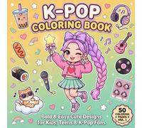 K-Pop Coloring Book: DELUXE EDITION - 50 Designs, Idols, Concert Vibes, Korean Food, Culture, Seoul Cityscapers