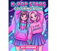 K-Pop Coloring Book: Discover Creative Designs and Cute Stage Outfits Perfect for Children, Teens, and Modern Music Lovers Everywhere