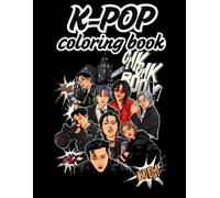 K-POP: Coloring Book for Fans, Fun and Relaxing K-Idol Coloring Pages, K-POP gift for girls, boys and kids 8.5*11in