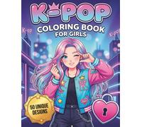 K-Pop Coloring Book for Girls: 50 Unique Anime Style K-Pop Idol Designs, Kawaii Chibi Characters, and Musical Scenes for Kids, Teens, and Fans