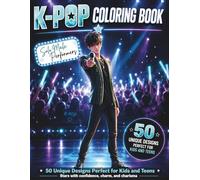 K-Pop Coloring Book for Kids, Teens, and Adults: 50 Stylish Fashion and Dance Designs Inspired by Pop Music Male Performers (K-POP Series)