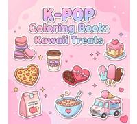 K-POP Coloring Book: Kawaii Treats: Bold and Easy Aesthetic Food and Snacks for Relaxing Coloring (Ultimate K-POP Coloring Collection.)