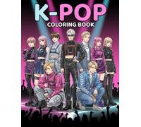 K-POP Coloring Book: Korean Idols Music Outfits, Fashion & Performance Scenes | Fun Relaxing Coloring Pages for Teens and Adults