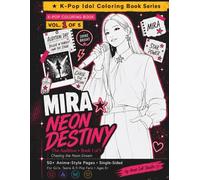 K-Pop Coloring Book - Neon Destiny Vol. 1: The Audition: 50+ Anime-Style Idol Fashion Coloring Pages for Girls, Teens and Adults | Single-Sided Pages ... Series Book 1 of 5 | Chasing the Neon Dream