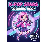 K-Pop Coloring Book: Over 60 Fun Pages Featuring Cute Characters, Trendy Fashion, And Playful Performance-Inspired Details