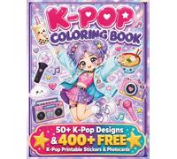 K-Pop Coloring Book: Perfect Gift for K-Pop Fans | 50+ Cute Chibi Kawaii Idol Designs for Girls, Teens & Young Adult Stans | Stan Life, Idol Fashion, Concert & Cozy Aesthetic Coloring Pages.